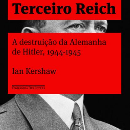 O FIM DO TERCEIRO REICH