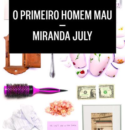 O PRIMEIRO HOMEM MAU