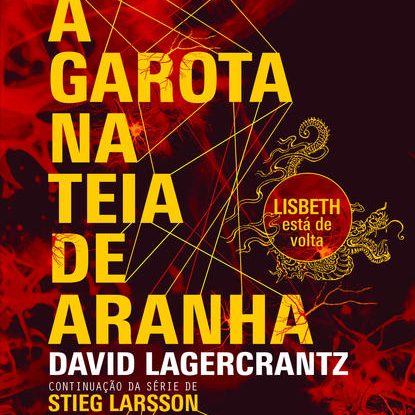 A GAROTA NA TEIA DE ARANHA