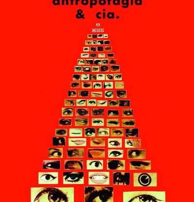 POESIA ANTIPOESIA ANTROPOFAGIA & CIA