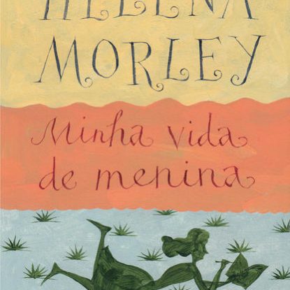 MINHA VIDA DE MENINA