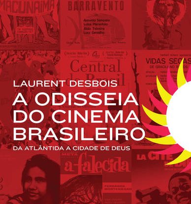 A ODISSEIA DO CINEMA BRASILEIRO