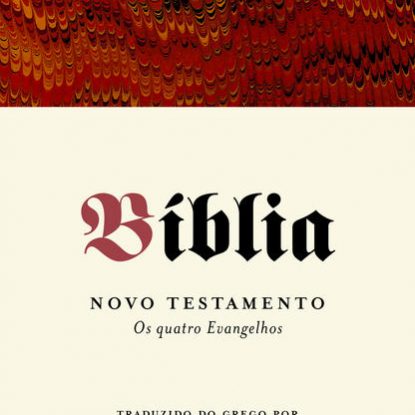 BÍBLIA - NOVO TESTAMENTO - OS QUATRO EVANGELHOS