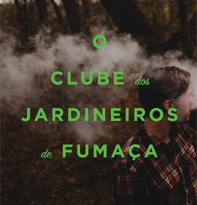 O CLUBE DOS JARDINEIROS DE FUMAÇA