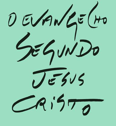 O EVANGELHO SEGUNDO JESUS CRISTO