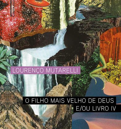 O FILHO MAIS VELHO DE DEUS E/OU LIVRO IV