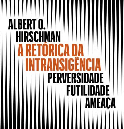 A RETÓRICA DA INTRANSIGÊNCIA