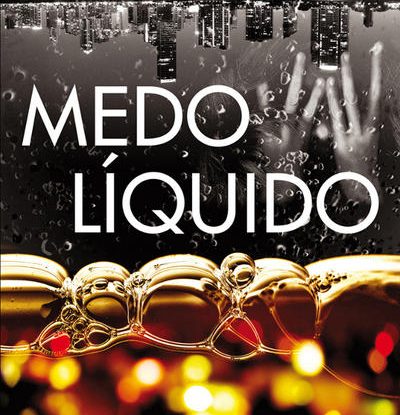 MEDO LÍQUIDO