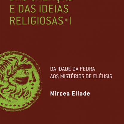 HISTÓRIA DAS CRENÇAS E DAS IDEIAS RELIGIOSAS