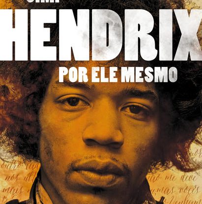 JIMI HENDRIX POR ELE MESMO