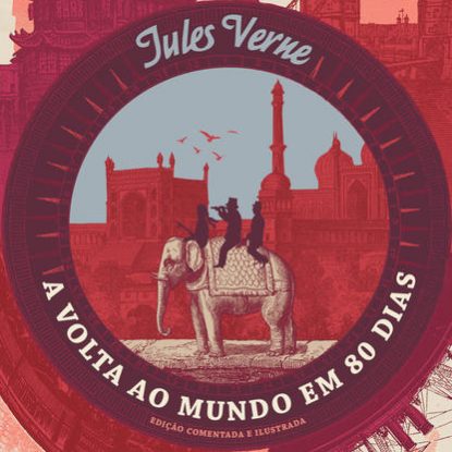 A VOLTA AO MUNDO EM 80 DIAS