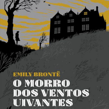 O MORRO DOS VENTOS UIVANTES