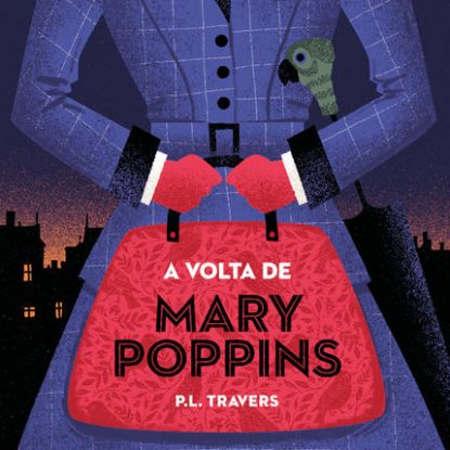 A VOLTA DE MARY POPPINS