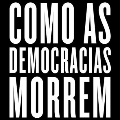 COMO AS DEMOCRACIAS MORREM
