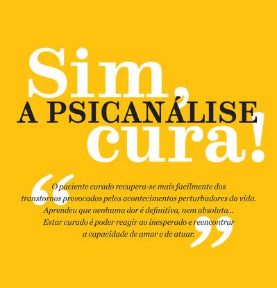 SIM, A PSICANÁLISE CURA!