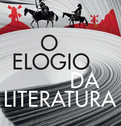 O ELOGIO DA LITERATURA