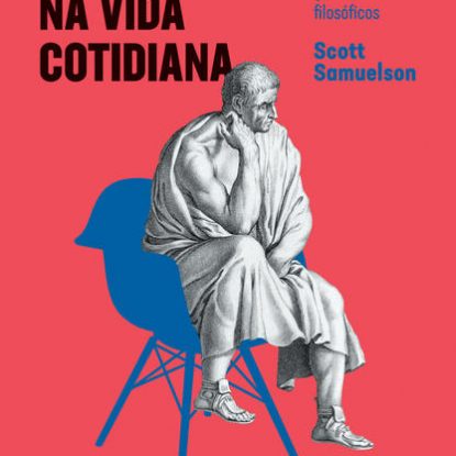 A FILOSOFIA NA VIDA COTIDIANA