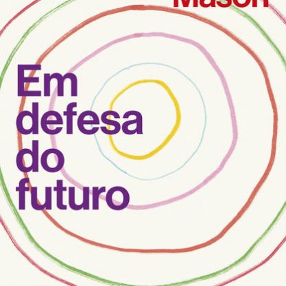 EM DEFESA DO FUTURO