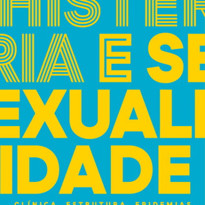 HISTERIA E SEXUALIDADE