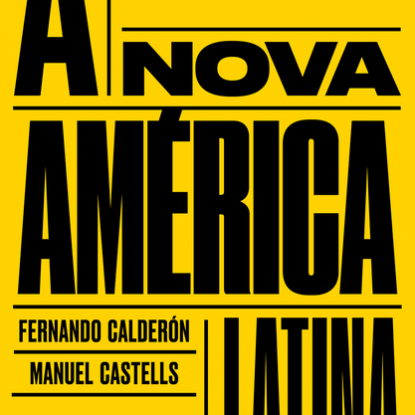 A NOVA AMÉRICA LATINA