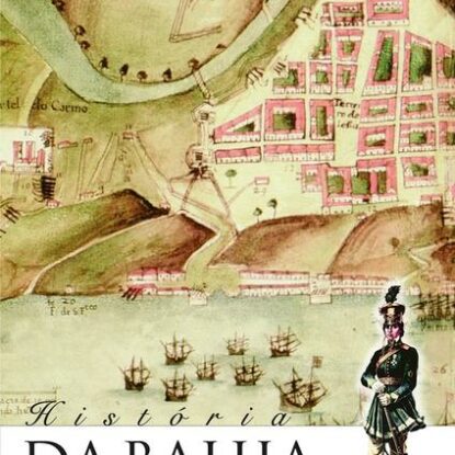 HISTÓRIA DA BAHIA - 12ª EDIÇÃO