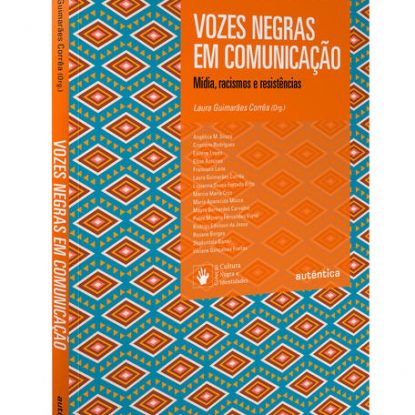 VOZES NEGRAS EM COMUNICAÇÃO