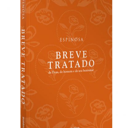 BREVE TRATADO DE DEUS, DO HOMEM E DO SEU BEM-ESTAR