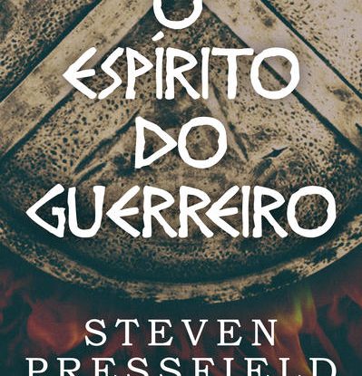 O ESPÍRITO DO GUERREIRO