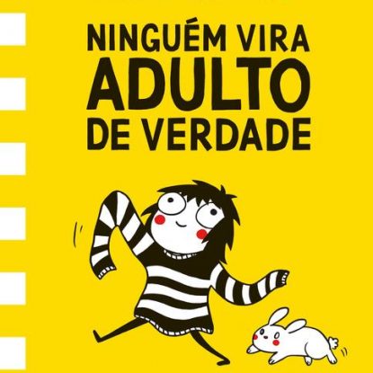 NINGUÉM VIRA ADULTO DE VERDADE
