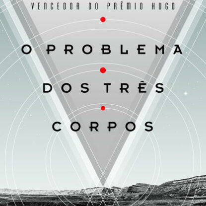 O PROBLEMA DOS TRÊS CORPOS