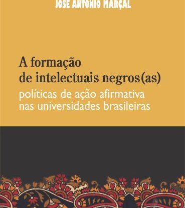 A FORMAÇÃO DE INTELECTUAIS NEGROS(AS)