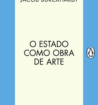 O ESTADO COMO OBRA DE ARTE