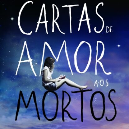 CARTAS DE AMOR AOS MORTOS