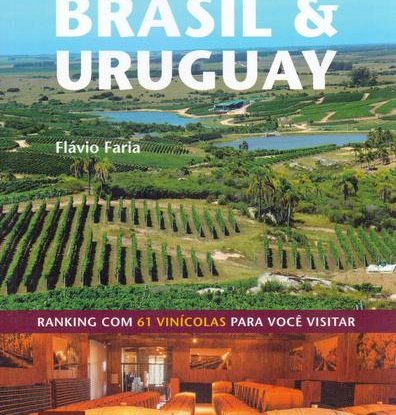 GUIA DE VINÍCOLAS´- BRASIL E URUGUAY