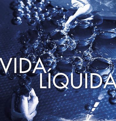 VIDA LÍQUIDA
