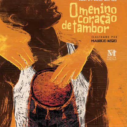 O MENINO CORAÇÃO DE TAMBOR