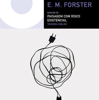 A MÁQUINA PAROU SEGUIDO DE PAISAGEM COM RISCO EXISTENCIAL