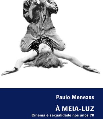 À MEIA-LUZ - CINEMA E SEXUALIDADE NOS ANOS 70