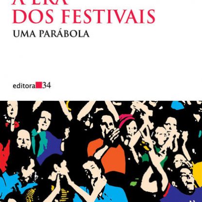 A ERA DOS FESTIVAIS