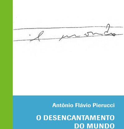 O DESENCANTAMENTO DO MUNDO