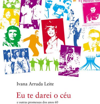 EU TE DAREI O CÉU E OUTRAS PROMESSAS DOS ANOS 60