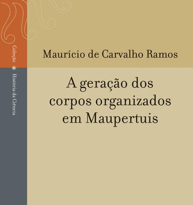 A GERAÇÃO DOS CORPOS ORGANIZADOS EM MAUPERTUIS