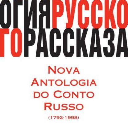 NOVA ANTOLOGIA DO CONTO RUSSO (1792-1998)
