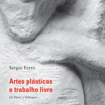 ARTES PLÁSTICAS E TRABALHO LIVRE