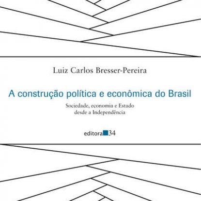 A CONSTRUÇÃO POLÍTICA E ECONÔMICA DO BRASIL