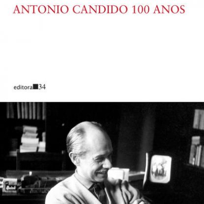 ANTONIO CANDIDO 100 ANOS