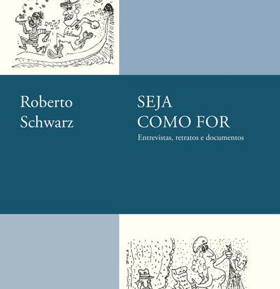 SEJA COMO FOR - ENTREVISTAS, RETRATOS E DOCUMENTOS