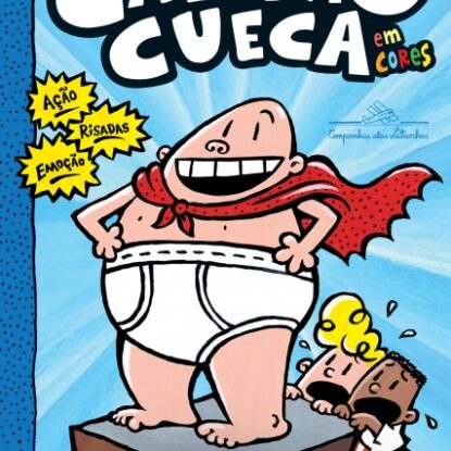 AS AVENTURAS DO CAPITÃO CUECA - EM CORES!