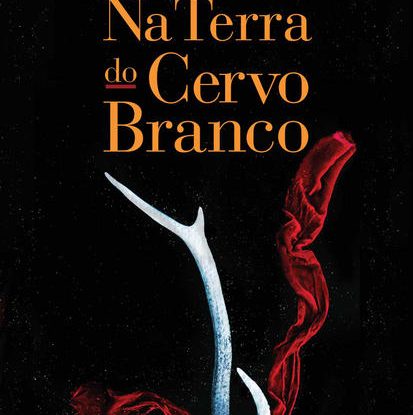 NA TERRA DO CERVO BRANCO
