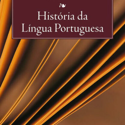 HISTÓRIA DA LÍNGUA PORTUGUESA